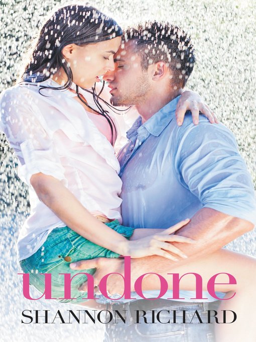 Title details for Undone by Shannon Richard - Available
